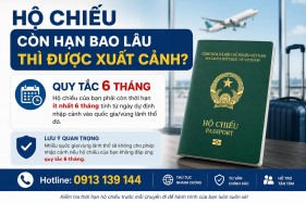 Hộ chiếu còn hạn bao lâu thì được xuất cảnh