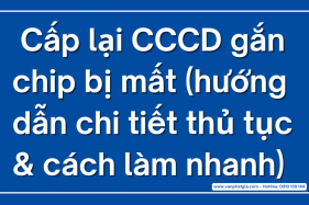  Cấp lại CCCD gắn chip bị mất