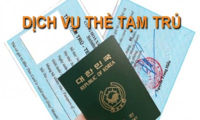Dịch Vụ Làm Thẻ Tạm Trú Cho Người Nước Ngoài
