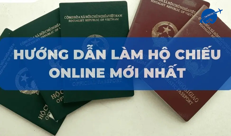 Quy Trình Làm Hộ Chiếu Online